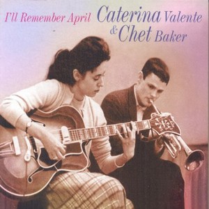 CATERINA VALENTE / カテリーナ・ヴァレンテ / I'll Remember April 