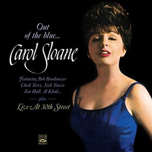 CAROL SLOANE / キャロル・スローン / Out of the Blue / Live at 30th Street