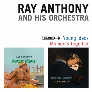 RAY ANTHONY / レイ・アンソニー / Young Ideas/Moments Together