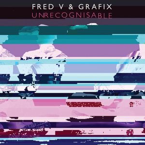 FRED V & GRAFIX / UNRECOGNISABLE
