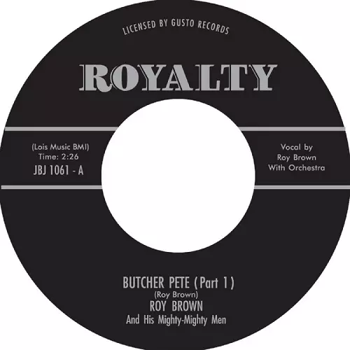 ROY BROWN / ロイ・ブラウン / BUTCHER PETE (7")