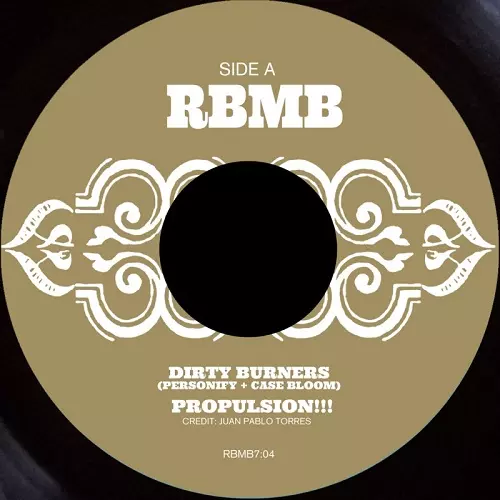 DIRTY BURNERS / PROPULSION!!! / HEY! LAST MINUTE (7")