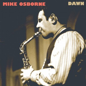 MIKE OSBORNE / マイク・オズボーン / Dawn