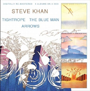 STEVE KHAN / スティーヴ・カーン / Tightrope/The Blue Man/Arrows(2CD)