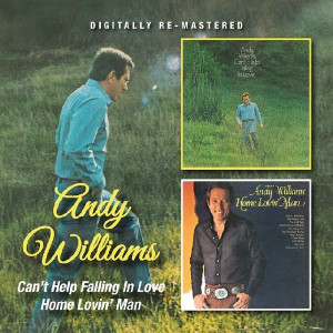 ANDY WILLIAMS / アンディ・ウィリアムス / Can't Help Falling in Love / Home Lovin' Man