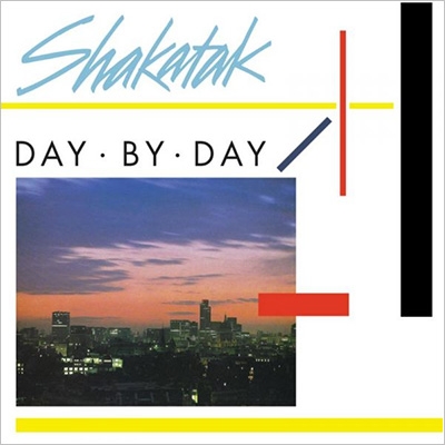 SHAKATAK / シャカタク / Day By Day