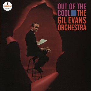 GIL EVANS / ギル・エヴァンス / Out of the Cool (LP/180G)