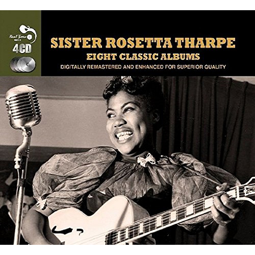 SISTER ROSETTA THARPE / シスター・ロゼッタ・サープ / EIGHT CLASSIC ALBUMS (4CD)