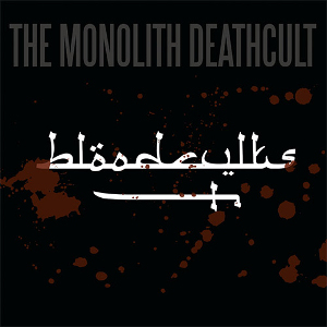 MONOLITH DEATHCULT / BLOODCVLTS<DIGI> 