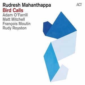 RUDRESH MAHANTHAPPA / ルドレシュ・マハンサッパ / Bird Calls(LP/180G+ MP3 Download-Code)