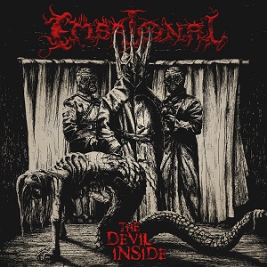 EMBRIONAL / THE DEVIL INSIDE