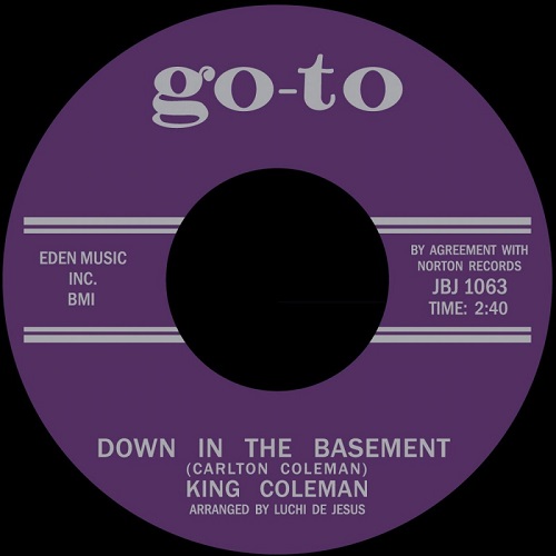 KING COLEMAN / DOWN IN THE BASEMENT / CRAZY FEELIN' (7")