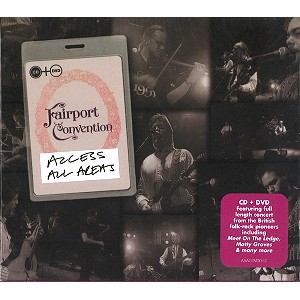 FAIRPORT CONVENTION / フェアポート・コンベンション / ACCESS ALL AREAS: CD+DVD
