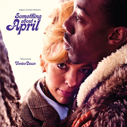 ADRIAN YOUNGE PRESENTS VENICE DAWN / ヴェニス・ドーン / SOMETHING ABOUT APRIL (LP)
