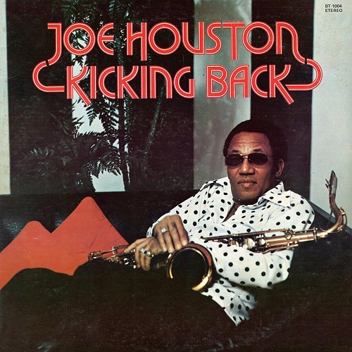 JOE HOUSTON / ジョー・ヒューストン / KICKING BACK
