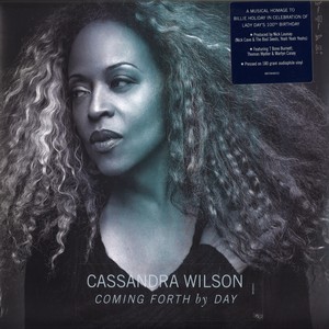 CASSANDRA WILSON / カサンドラ・ウィルソン / COMING FORTH BY DAY (2LP/180G)