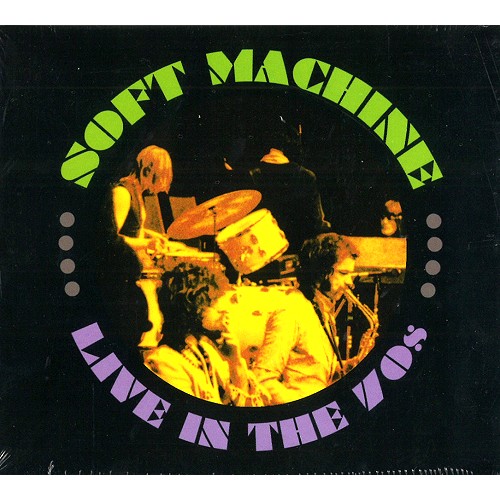 SOFT MACHINE / ソフト・マシーン / LIVE IN THE 70S