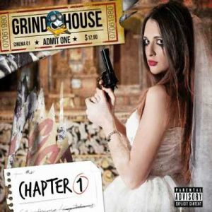 GRINDHOUSE / CHAPTER ONE