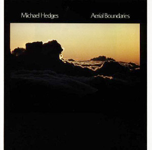 MICHAEL HEDGES / マイケル・ヘッジス / Aerial Boundaries(LP)
