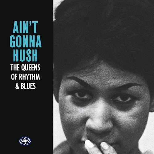 V.A. (AIN'T GONNA HUSH) / オムニバス / AIN'T GONNA HUSH: THE QUEENS OF RHYTHM & BLUES (3CD)