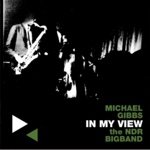 MICHAEL GIBBS / マイケル・ギブス / In My View