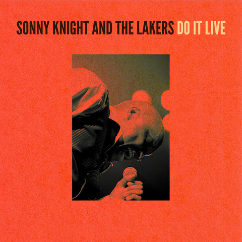 SONNY KNIGHT & THE LAKERS / DO IT LIVE
