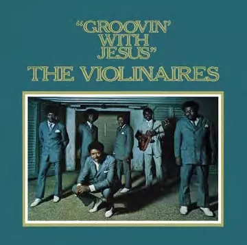 VIOLINAIRES / ヴァイオリネアーズ / GROOVIN' WITH JESUS