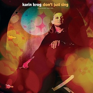 KARIN KROG / カーリン・クローグ / Don't Just Sing  An Anthology: 1963-1999