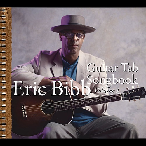 ERIC BIBB / エリック・ビブ / GUITAR TAB SONGBOOK VOL 1 (CD+DVD+CD-ROM)
