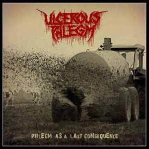 ULCEROUS PHLEGM / PHLEGM AS A LAST CONSEQUENCE