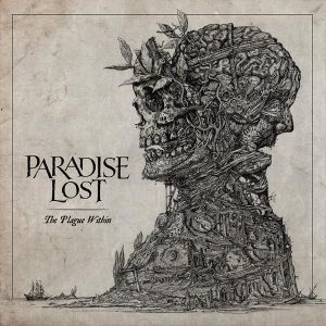 PARADISE LOST / パラダイス・ロスト / THE PLAGUE WITHIN