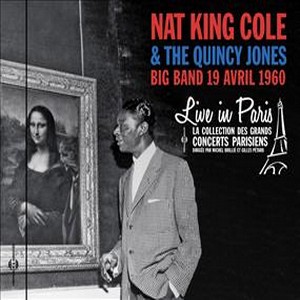 NAT KING COLE / ナット・キング・コール / Live In Paris 19 Avril 1960 