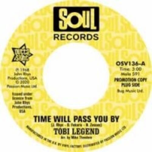 TOBI LEGEND / TIME WILL PASS YOU BY (7")
