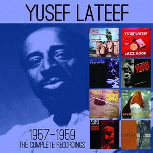 YUSEF LATEEF / ユセフ・ラティーフ / Complete Recordings 1957 -1959(4CD)