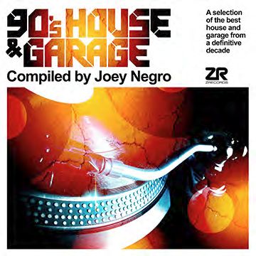 JOEY NEGRO / ジョーイ・ネグロ / 90'S HOUSE & GARAGE 