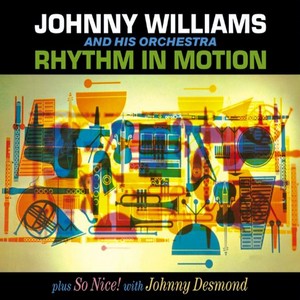 JOHNNY WILLIAMS / ジョニー・ウイリアムス(ジョン・ウイリアムス) / Rhythm in Motion/So Nice
