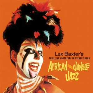 LES BAXTER / レス・バクスター / African Jazz/Jungle Jazz