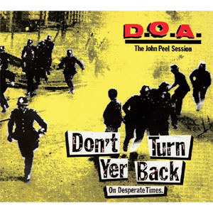 D.O.A. / ディーオーエー / DON'T TURN YER BACK (ON DESPERATE TIMES) (LP) 
