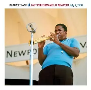 Last Performance at Newport July 2 1966/JOHN COLTRANE/ジョン
