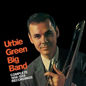URBIE GREEN / アービー・グリーン / Complete 1956-1959 Recordings (2CD)