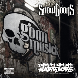 SNOWGOONS / スノーグーンズ / INDEPENDENT WARRIORS (CD)