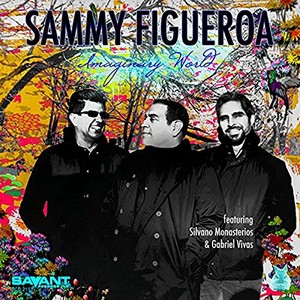 SAMMY FIGUEROA / サミー・フィゲロア / Imaginary World 
