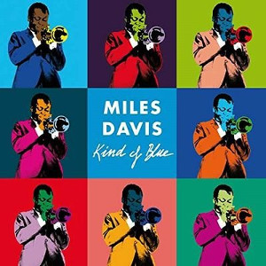 MILES DAVIS / マイルス・デイビス / Kind Of Blue + 4 BONUS TRACKS
