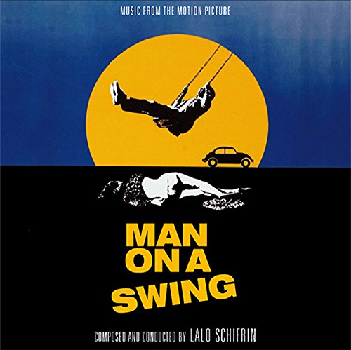 LALO SCHIFRIN / ラロ・シフリン / OST: MAN ON A SWING