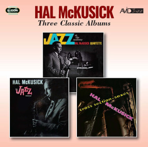 HAL MCKUSICK / ハル・マクシック / Three Classic Albums(2CD)