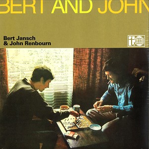 BERT JANSCH & JOHN RENBOURN / BERT & JOHN - 180g LIMITED VINYL/REMASTER