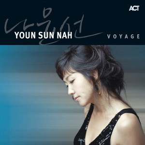 YOUN SUN NAH / ユン・サン・ナ / VOYAGE