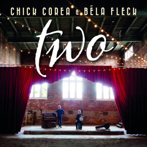 CHICK COREA / チック・コリア / TWO