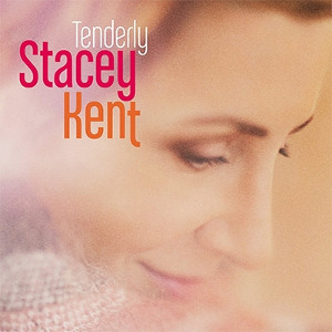 STACEY KENT / ステイシー・ケント / Tenderly