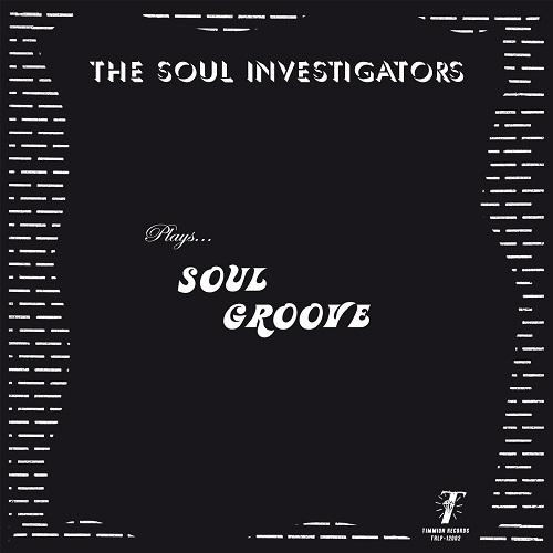 SOUL INVESTIGATORS / ソウル・インヴェスティゲイターズ / SOUL GROOVE (LP)